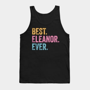 Best Eleanor Ever Tank Top